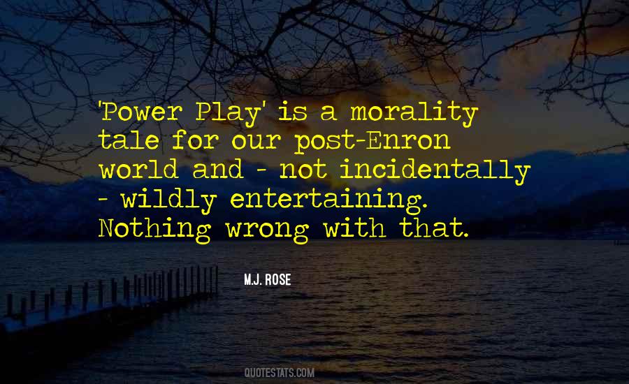 Morality Play Quotes #275345