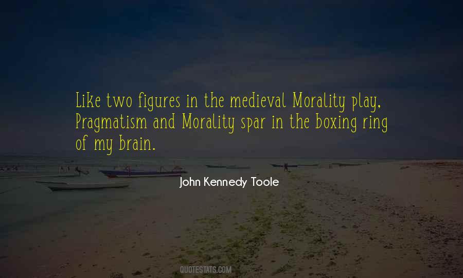 Morality Play Quotes #476967