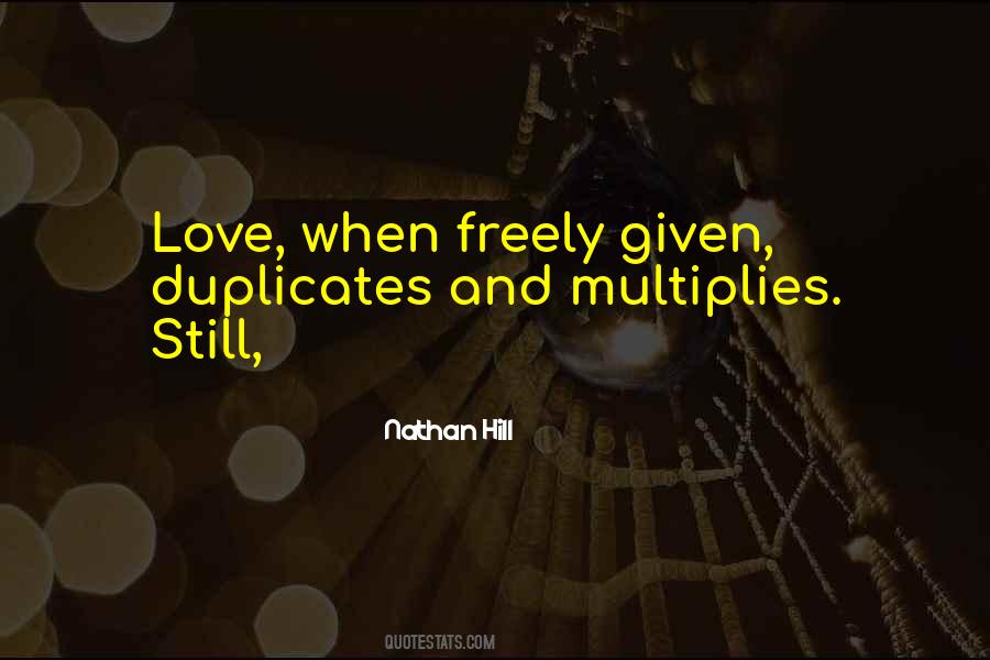 Love Given Freely Quotes #478910