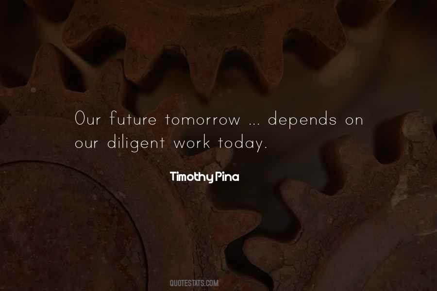 Future Depends Quotes #2611