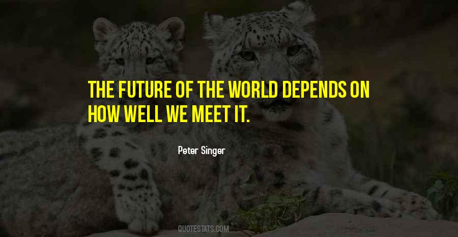 Future Depends Quotes #630906