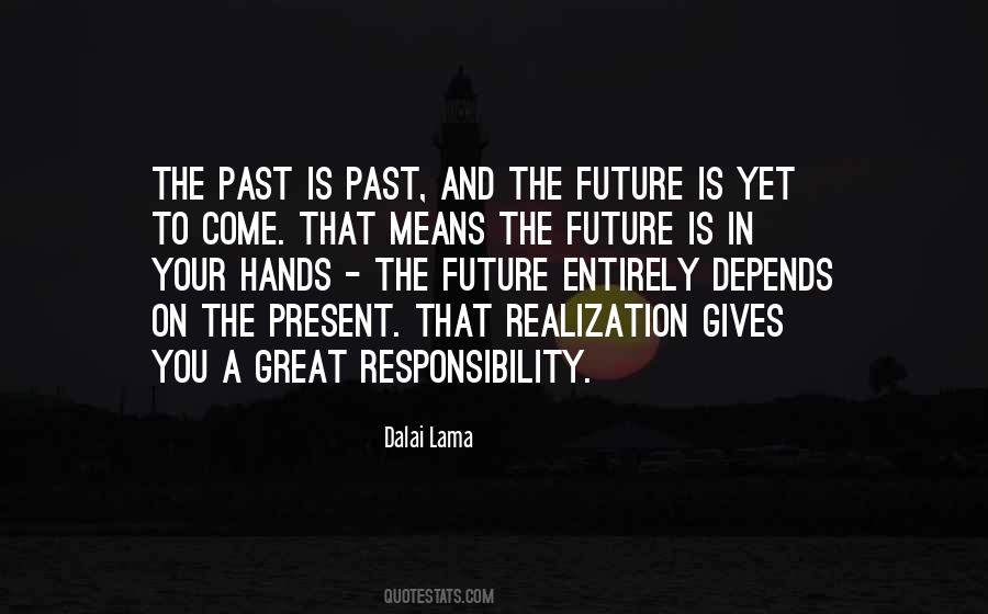 Future Depends Quotes #814439