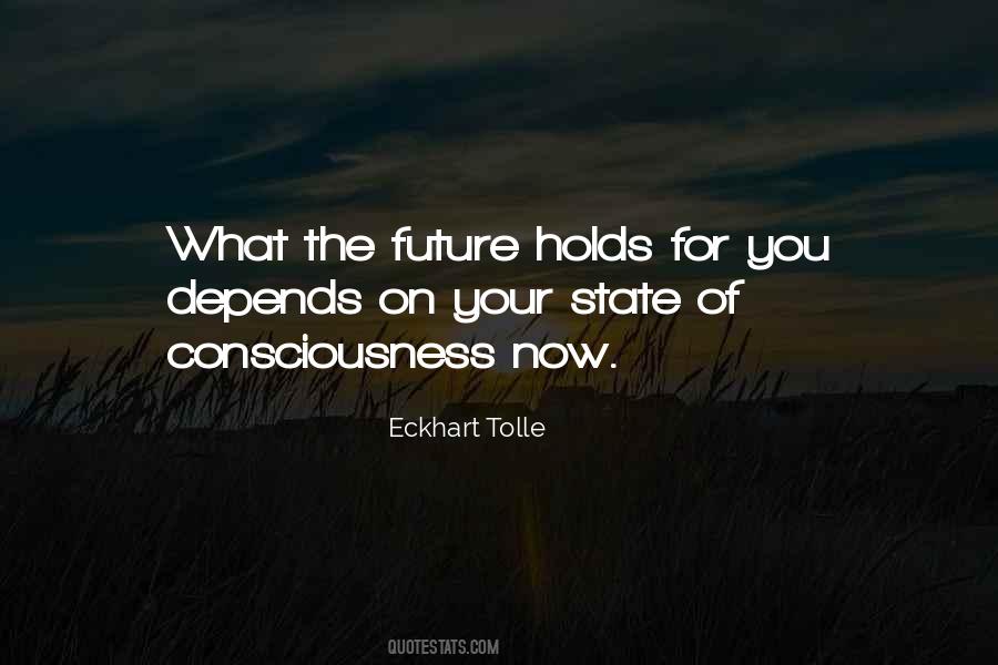 Future Depends Quotes #867535