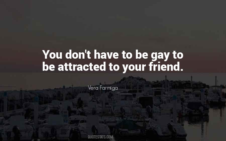 Attracted To You Quotes #558163