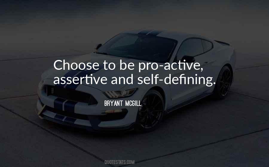 Be Assertive Quotes #1560614