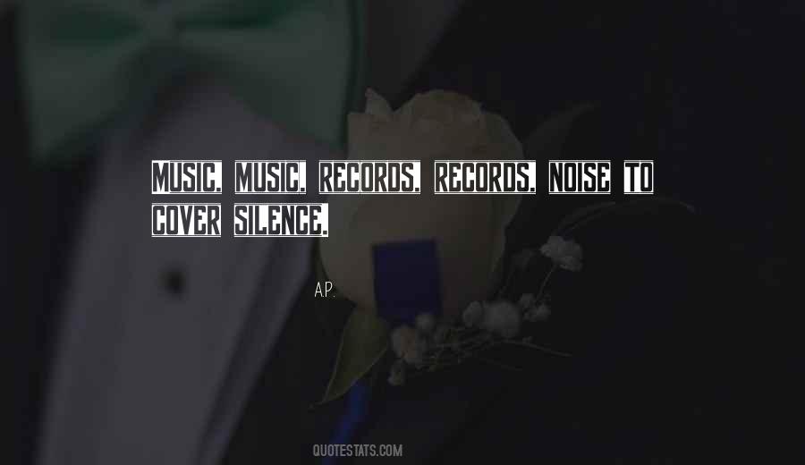 Noise Not Music Quotes #142974