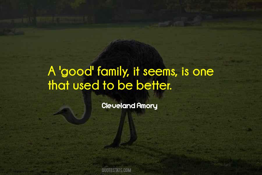 A Good Family Quotes #1473815