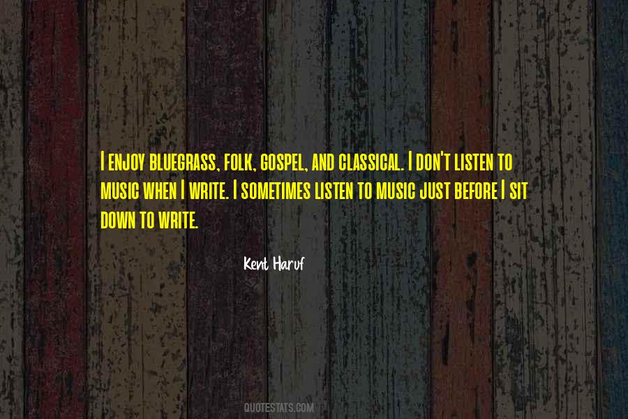 Listen To Her Music Quotes #61634