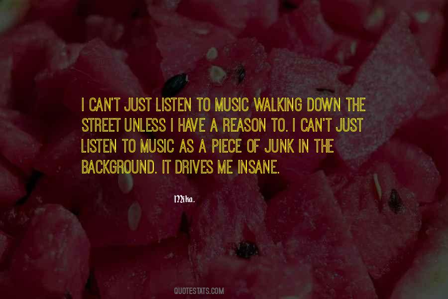 Listen To Her Music Quotes #67388