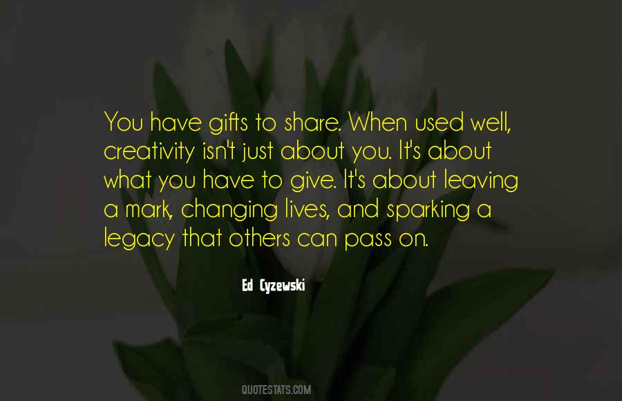 Quotes About Leaving Your Mark #454411