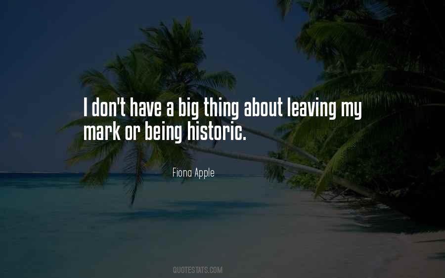 Quotes About Leaving Your Mark #477680