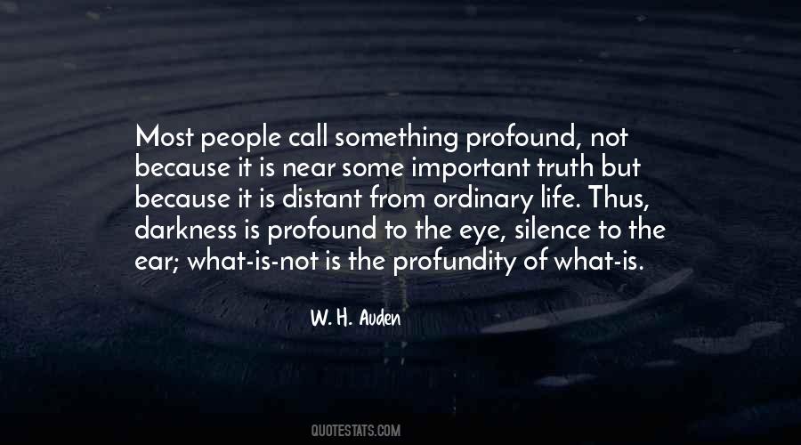 Profundity Of Life Quotes #941634