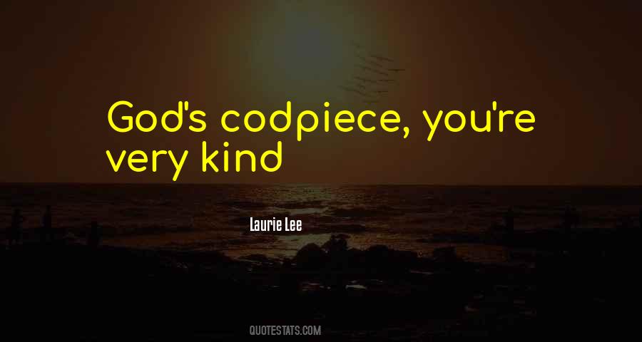 Codpiece Quotes #641623