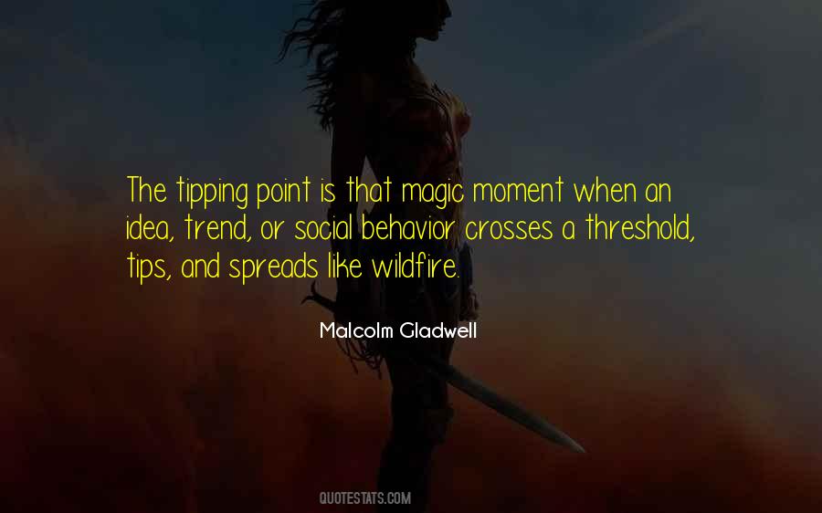Tipping Point Malcolm Gladwell Quotes #1031450