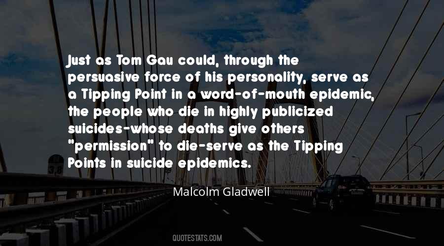 Tipping Point Malcolm Gladwell Quotes #423801
