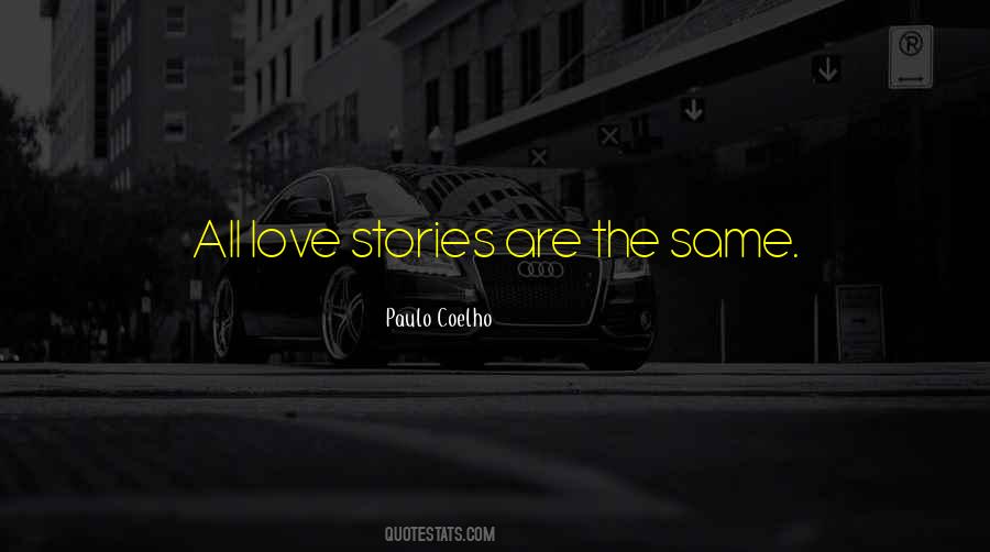 Coelho Love Quotes #217599