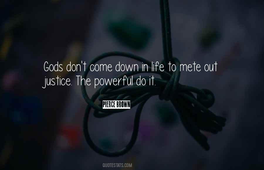 Justice The Quotes #1043614