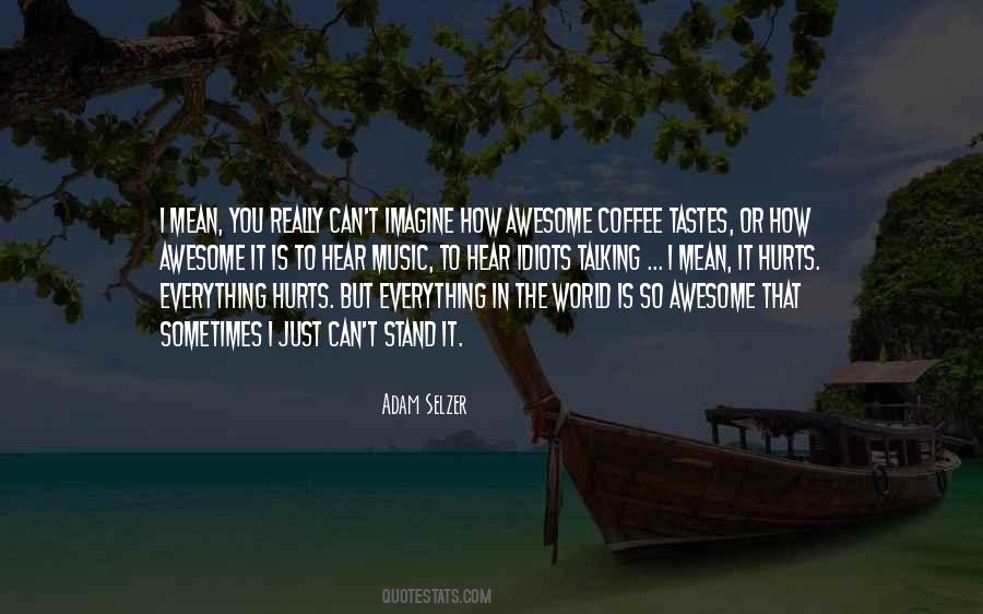 Coffee And Music Quotes #764399