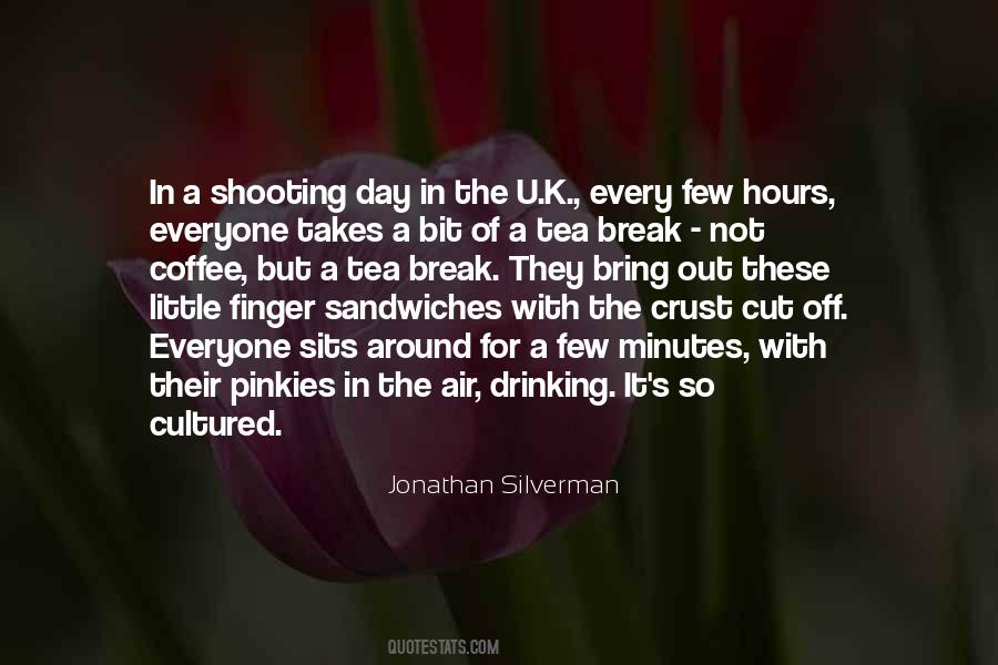 Coffee Break Quotes #1556710