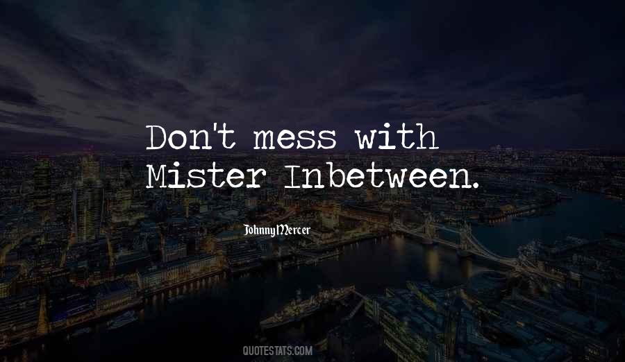 Somewhere Inbetween Quotes #320072