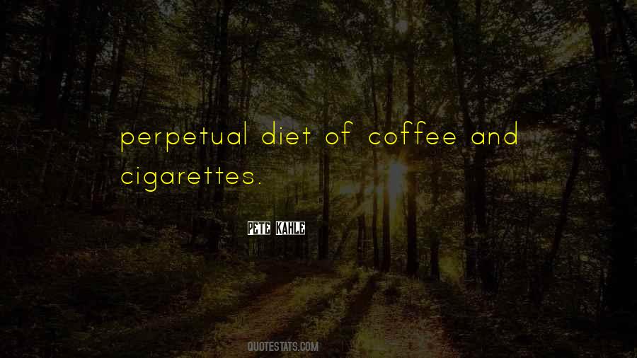 Coffee Cigarettes Quotes #1714931
