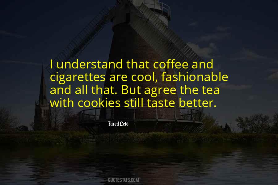 Coffee Cigarettes Quotes #1814665