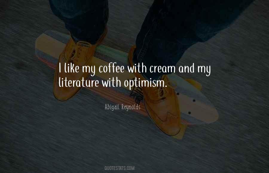 Coffee Cream Quotes #1172707