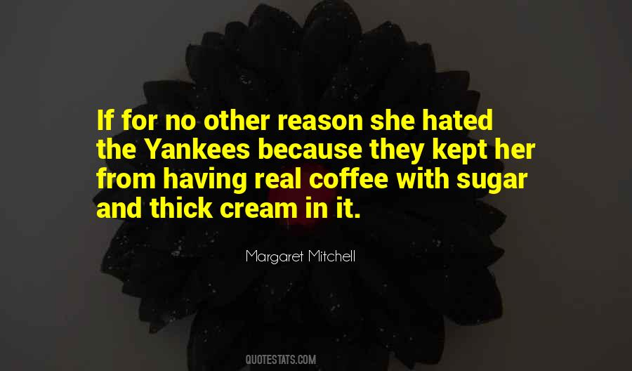 Coffee Cream Quotes #148022