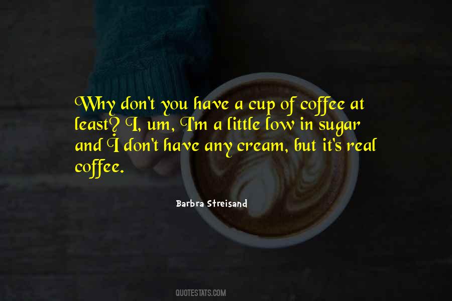 Coffee Cream Quotes #1756472