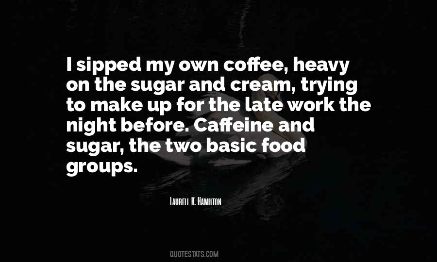 Coffee Cream Quotes #973465