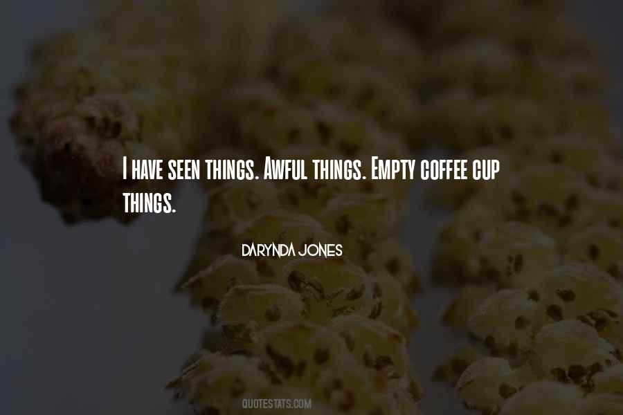 Coffee Cup Quotes #1403602
