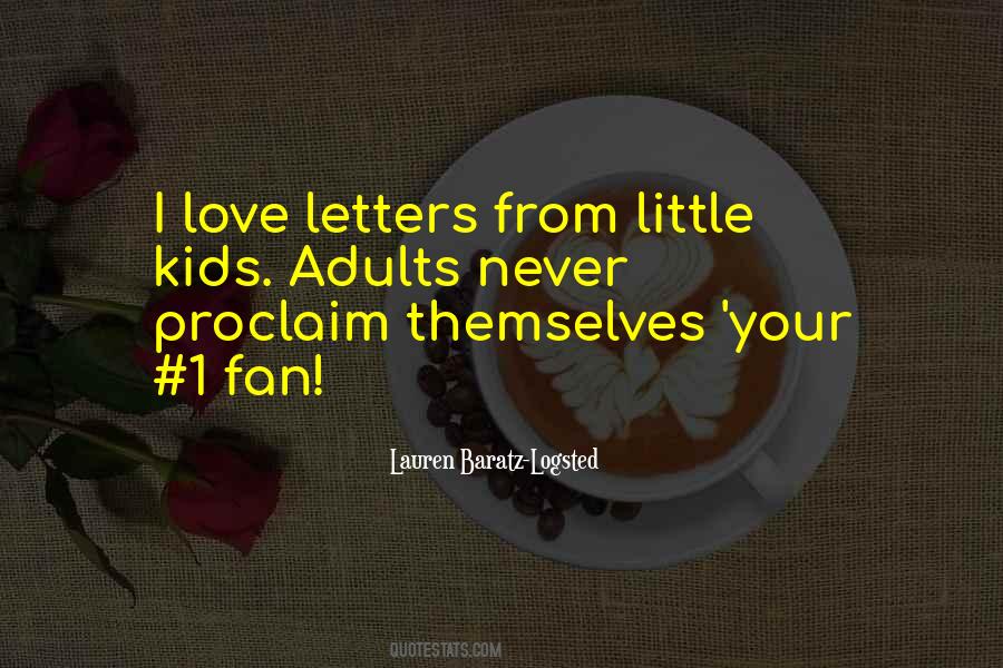 Love Your Kids Quotes #1480409