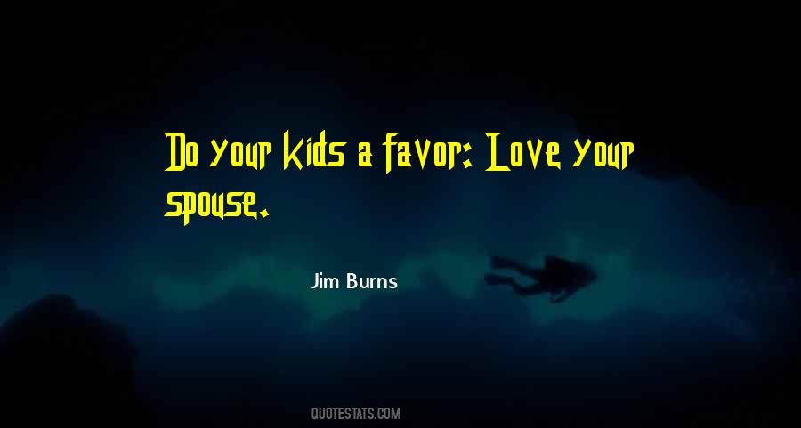 Love Your Kids Quotes #1580605