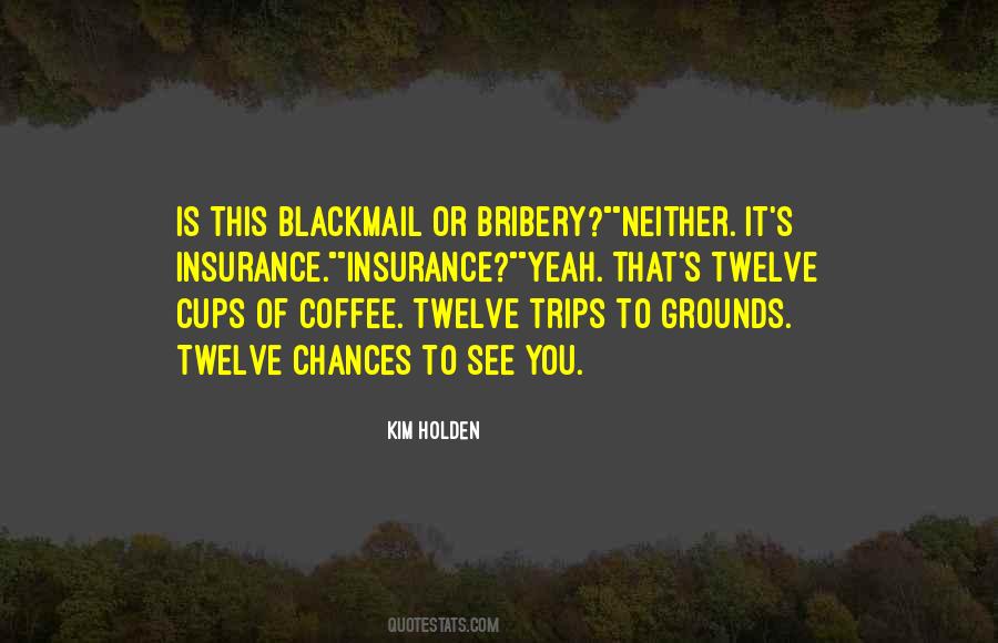 Coffee Grounds Quotes #1697348