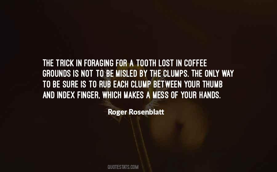 Coffee Grounds Quotes #602497