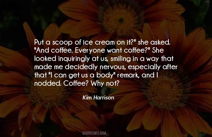 Coffee Ice Cream Quotes #97259
