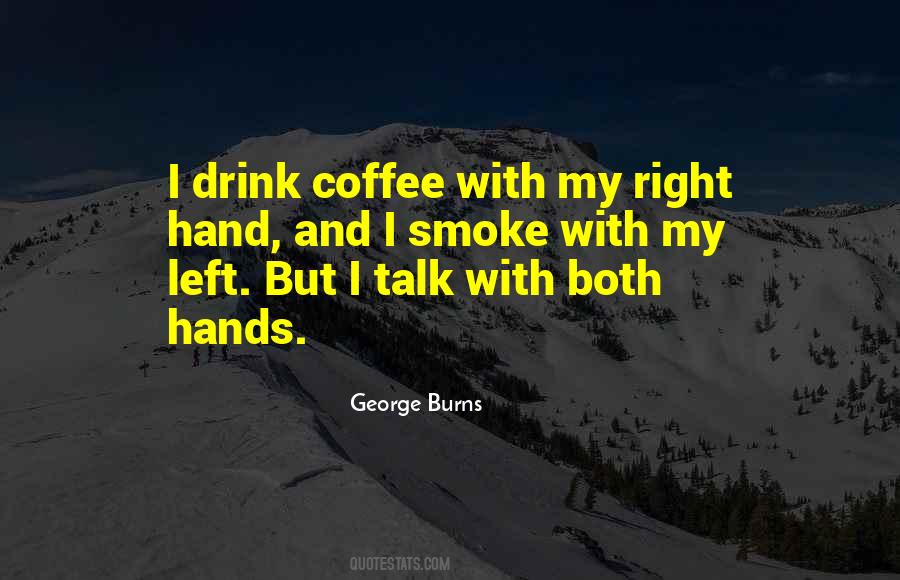 Coffee In Hand Quotes #922516