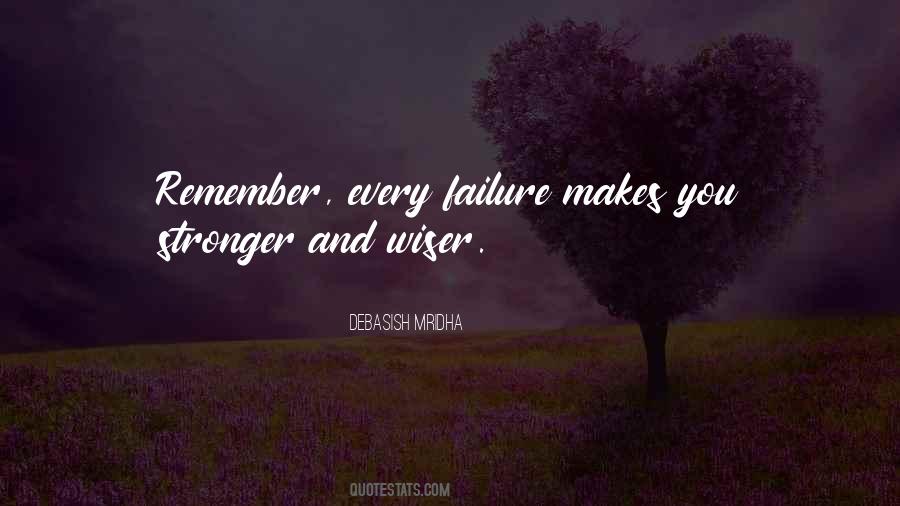 Failure Makes Us Stronger Quotes #1852062