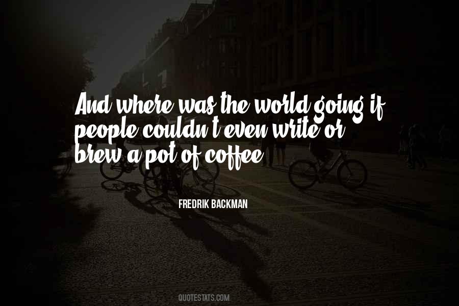 Coffee Pot Quotes #454913