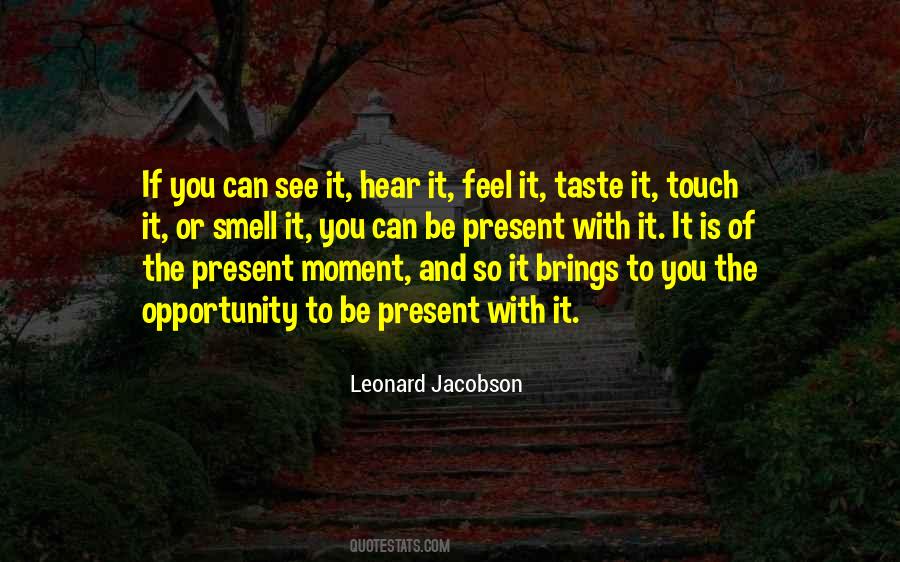 Be Present Quotes #1322096