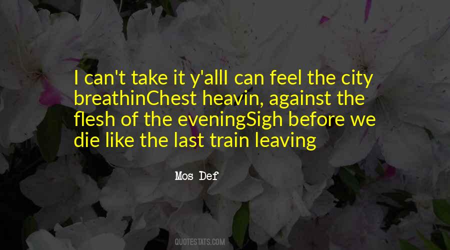 Quotes About Leaving The City #1261852