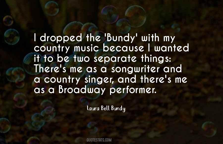 Country Music Singer Quotes #1475208