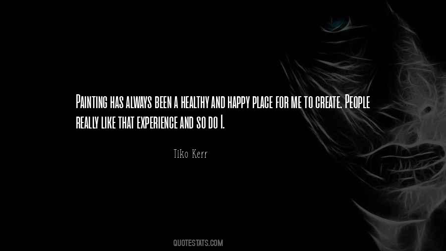 Happy Experience Quotes #1162180
