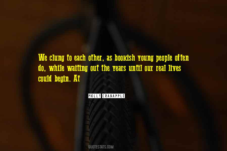 Young Years Quotes #123198