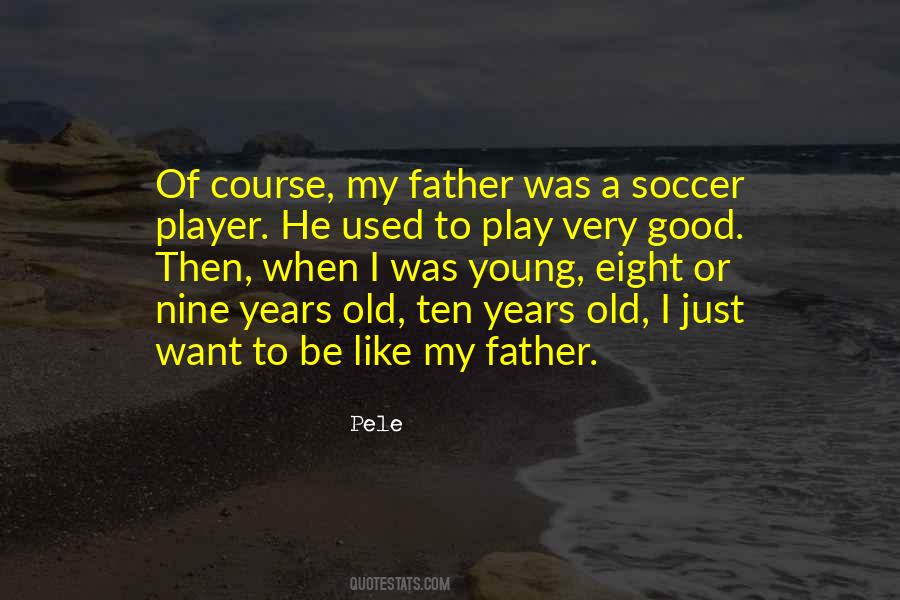 Young Years Quotes #168632