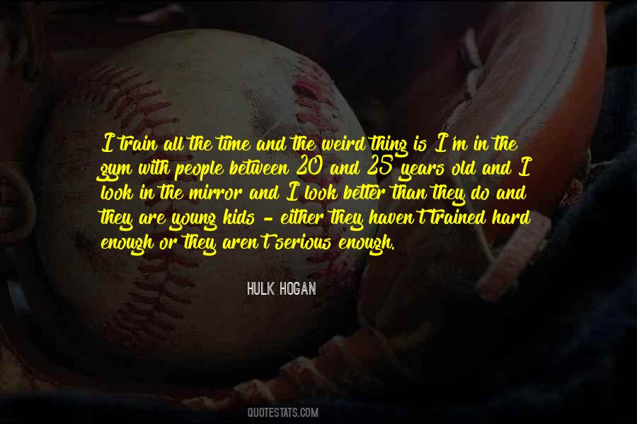 Young Years Quotes #206850