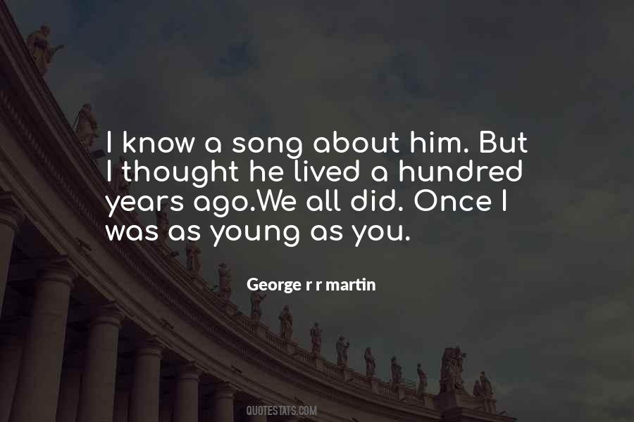 Young Years Quotes #225739