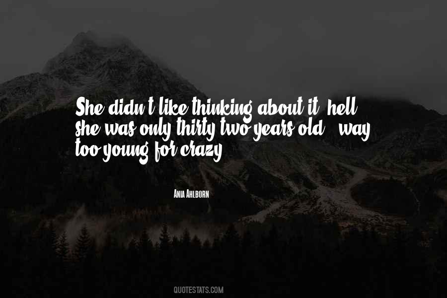 Young Years Quotes #43103