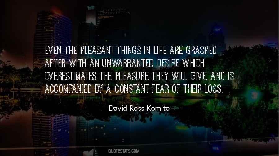 Pleasant Things Quotes #1005302