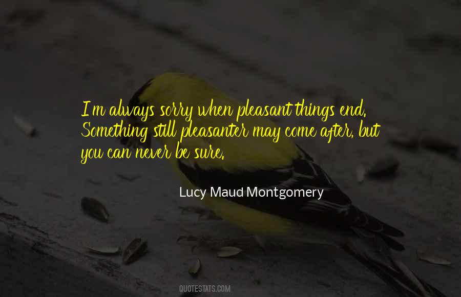 Pleasant Things Quotes #114155